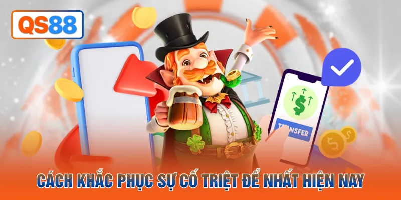 Cách khắc phục sự cố triệt để nhất hiện nay